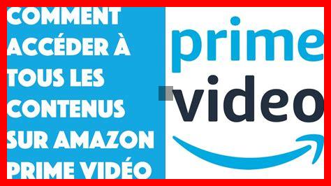Comment accéder aux contenus exclusifs d’Amazon Prime Comment accéder aux contenus exclusifs d'Amazon Prime