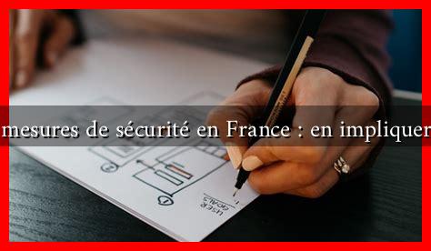 Les nouvelles mesures de sécurité en France : en impliquer les citoyens ? Les nouvelles mesures de sécurité en France : en impliquer les citoyens ?