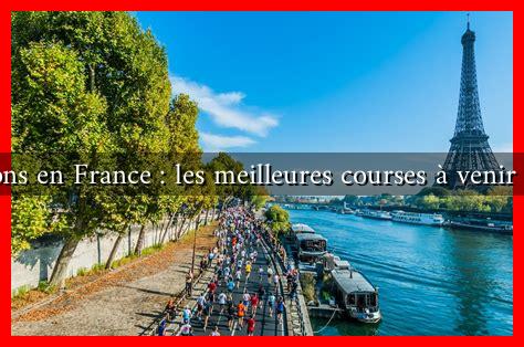 Marathons en France : les meilleures courses à venir en 2023 Marathons en France : les meilleures courses à venir en 2023