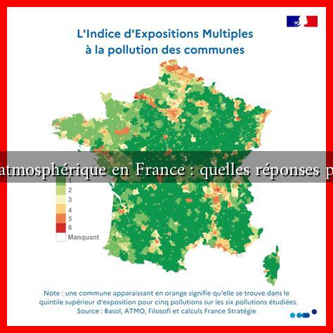 Pollution atmosphérique en France : quelles réponses politiques ? Pollution atmosphérique en France : quelles réponses politiques ?