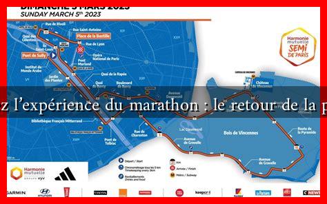 Revivez l’expérience du marathon : le retour de la passion Revivez l'expérience du marathon : le retour de la passion