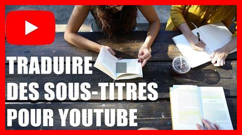 Tradutor peut-il traduire des sous-titres de vidéos Tradutor peut-il traduire des sous-titres de vidéos
