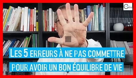 Quelles sont les erreurs à éviter pour un équilibre réussi Quelles sont les erreurs à éviter pour un équilibre réussi